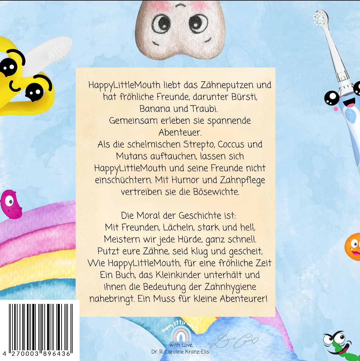 PDF HappyLittleMouth und seine fröhlichen Freunde - Das Zahnputzabenteuer mit Strepto, Coccus und Mutans - (PDF Version German)