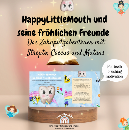PDF HappyLittleMouth und seine fröhlichen Freunde - Das Zahnputzabenteuer mit Strepto, Coccus und Mutans - (PDF Version German)